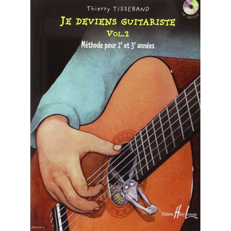JE DEVIENS GUITARISTE Vol 2 + CD TISSERAND