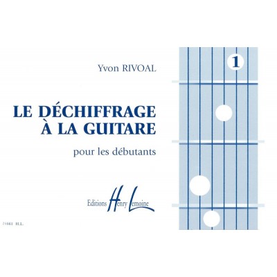 Le Déchiffrage à la guitare Vol 1 Yvon Rivoal