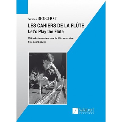 Les Cahiers de la flûte Volume 1 Nicolas BROCHOT