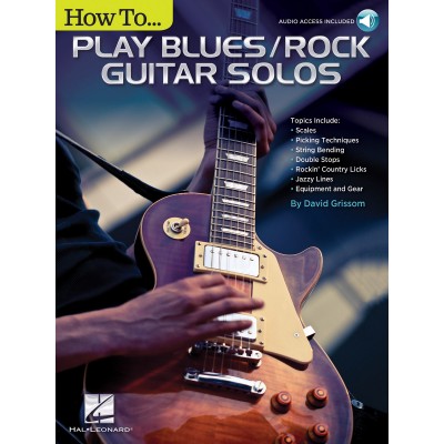 How To Play Blues / Rock Guitar Solos + AUDIO ACCESS ONLINE