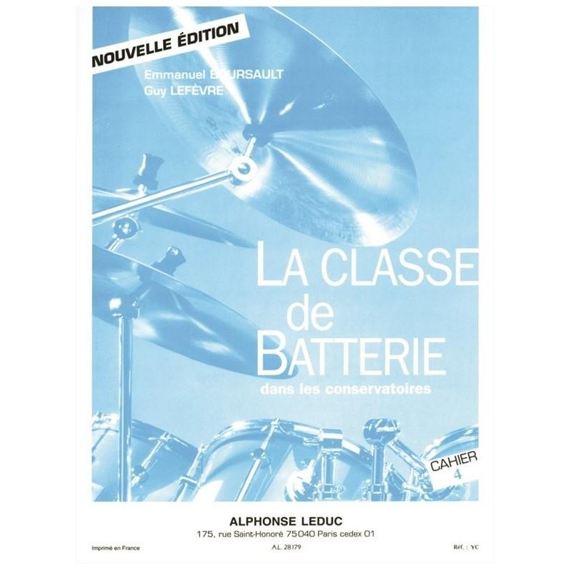 La Classe de Batterie dans les Conservatoires Cahier 4 	BOURSAULT/LEFEVRE