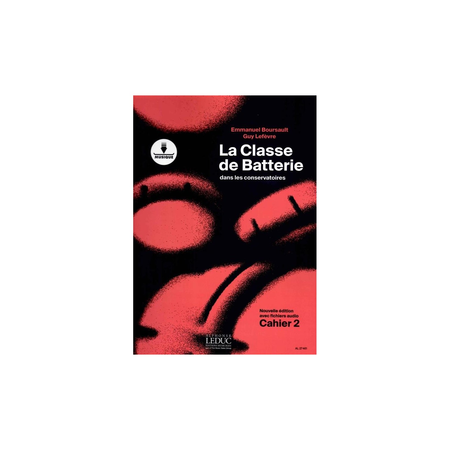 La Classe de Batterie dans les Conservatoires Cahier 2 	BOURSAULT / LEFEVRE