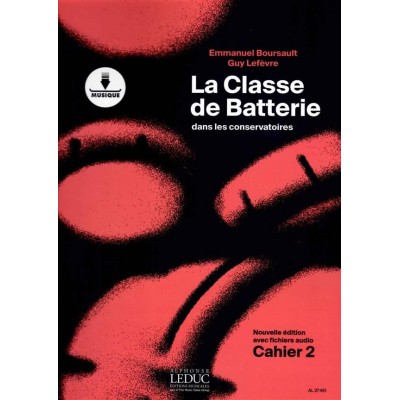 La Classe de Batterie dans les Conservatoires Cahier 2 	BOURSAULT / LEFEVRE