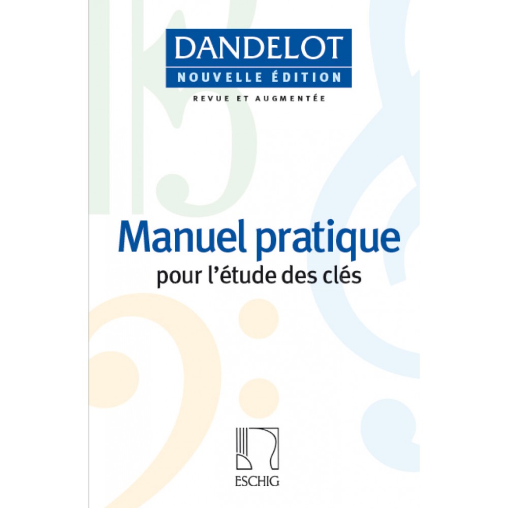 Manuel Pratique pour l'Etude des Clés Dandelot