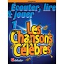 Ecouter Lire & Jouer Les Chansons Celebres Saxophone Volume 1