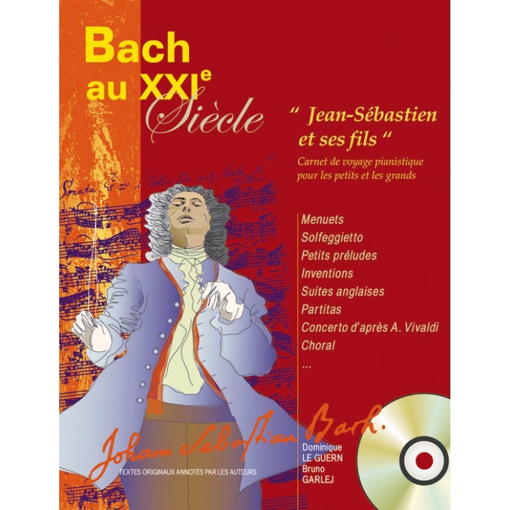 Bach au XXIe Siecle "Jean-Sébastien et ses fils" + CD