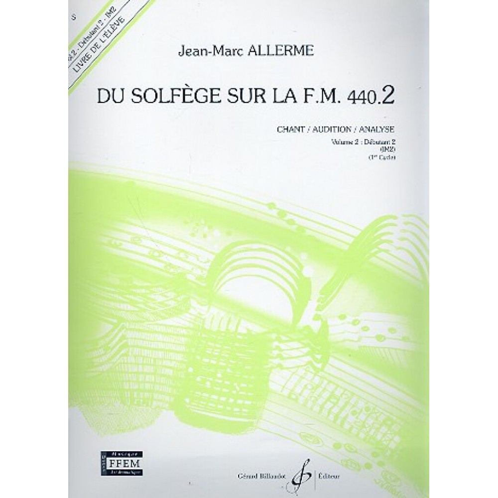 Du Solfege Sur la F.M. 440.2 - Chant / Audition / Analyse - Elève