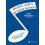 Michael AARON Méthode de Piano Cours Elémentaire 1er volume
