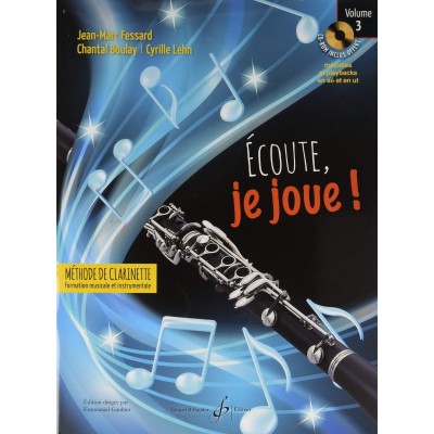 Ecoute Je Joue Volume 3 Méthode de Clarinette + CD