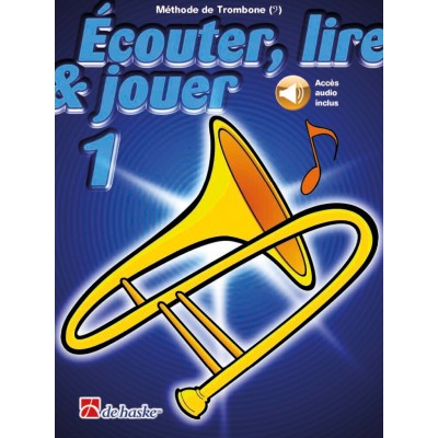 Ecouter Lire & Jouer Volume 1 Trombone Clé de Fa