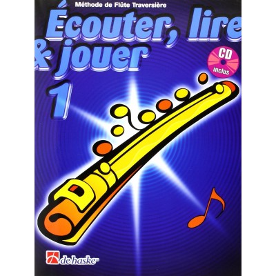 Ecouter Lire & Jouer Volume 1 Flûte Traversière + CD
