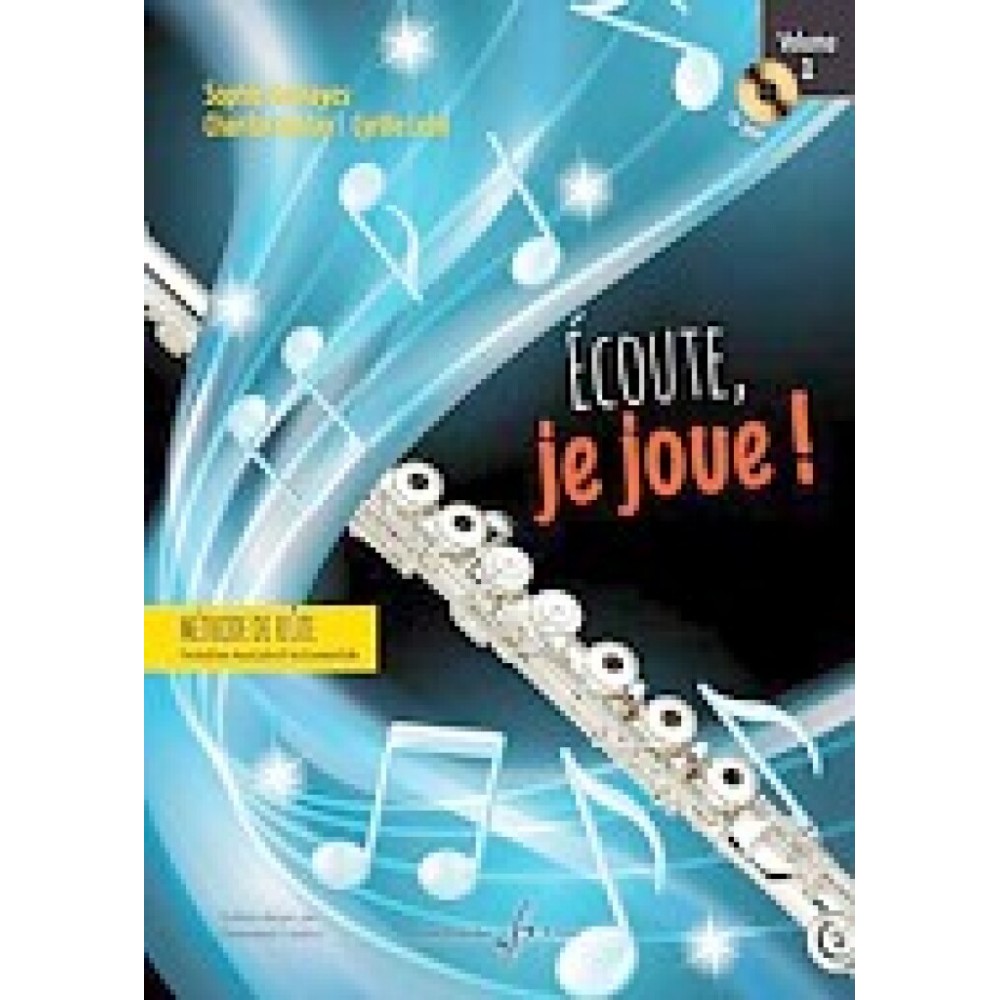 Ecoute Je Joue ! Volume 1 Méthode de flûte + CD