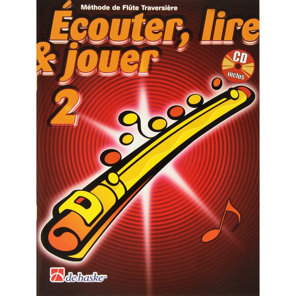 Ecouter Lire & Jouer Volume 2 Flûte Traversière + CD