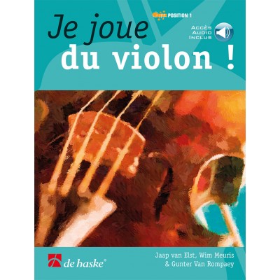 Je Joue du Violon ! Volume 1+ Accès Audio