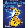 Ecouter Lire & Jouer Volume 1 Saxophone Alto +  Accès Audio