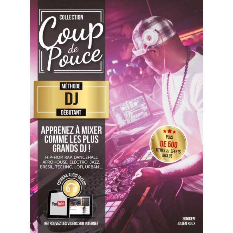 Coup de pouce Méthode Débutant DJ