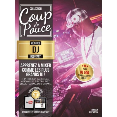 Coup de pouce Méthode Débutant DJ