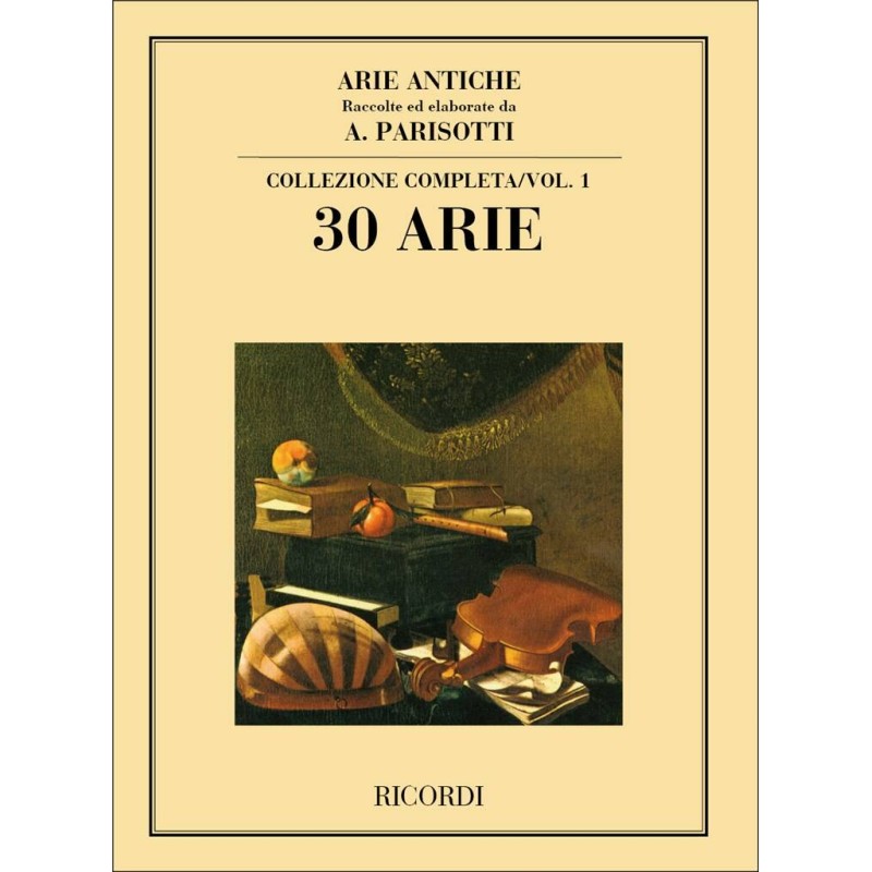 Arie Antiche : 30 Arie Volume 1