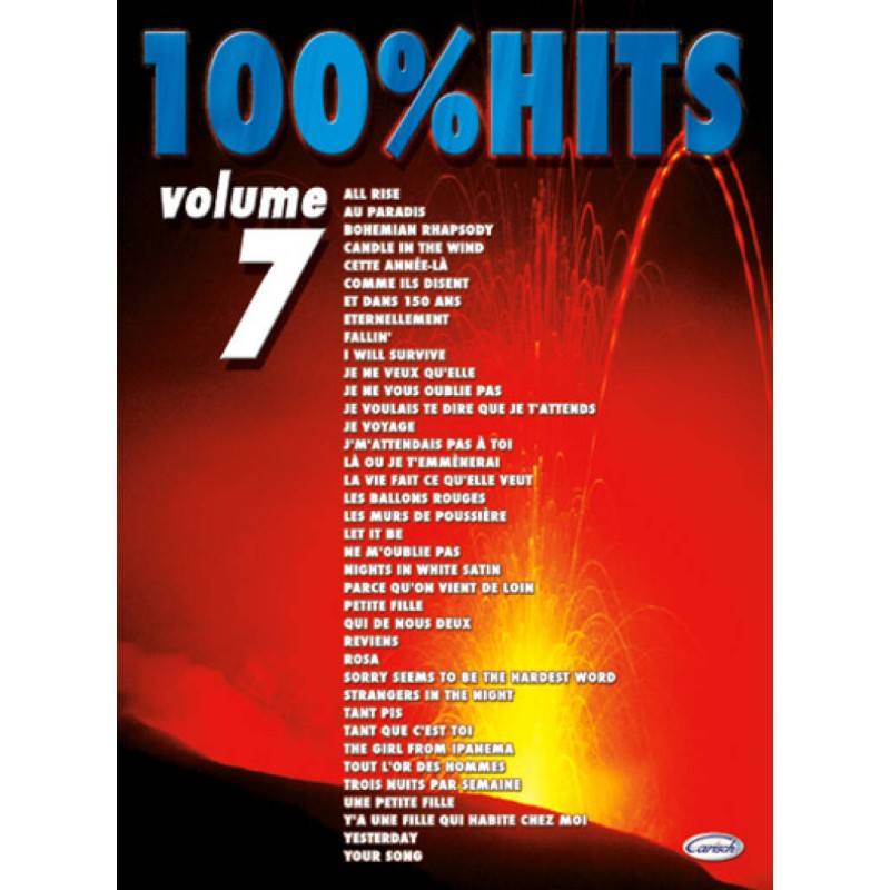 100 % Hits Volume 7 Piano / Voix / Guitare