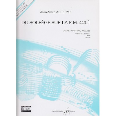 Du Solfege Sur la F.M. 440.1 Chant / Audition / Analyse